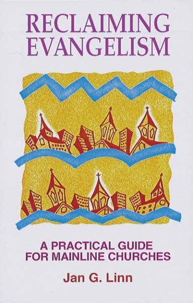 Reclaiming Evangelism: A Practical Guide for Mainline Churches cover