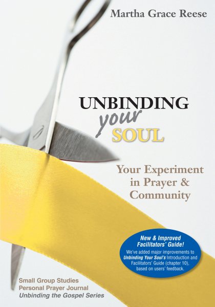 Unbinding Your Soul: Your Experiment in Prayer & Community cover