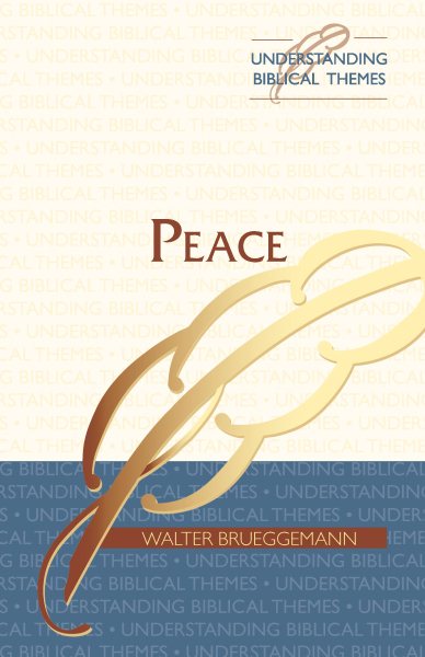 Peace (UNDERSTANDING BIBLICAL THEMES SERIES) cover