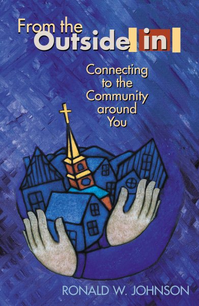 From the Outside in: Connecting to the Community Around You (TCP Leadership Series) cover
