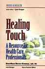Healing Touch: A Resource for Health Care Professionals: Nurse as Healer Series cover