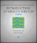 Introduction To Health Services (Delmar Series in Health Services Administration) cover