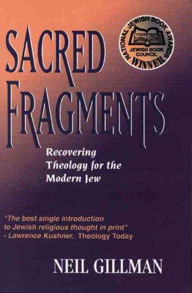Sacred Fragments: Recovering Theology for the Modern Jew cover
