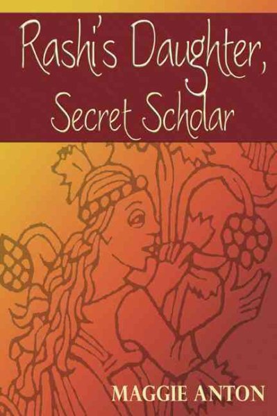 Rashi's Daughter, Secret Scholar cover