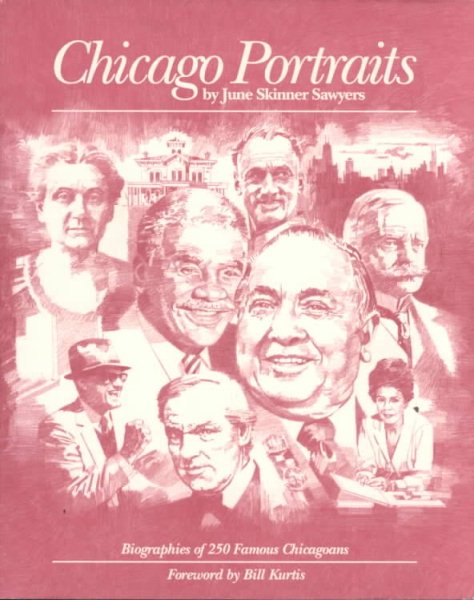 Chicago Portraits: Biographies of 250 Famous Chicagoans cover