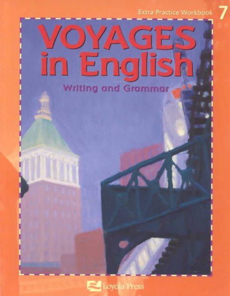 Voyages in English: Writing and Grammar : Grade 7 cover