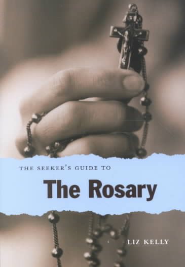 The Seeker's Guide to the Rosary (The Seeker Series, 8) cover