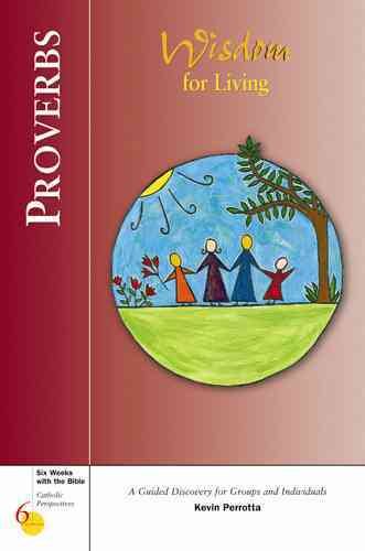 Proverbs: Wisdom for Living (Six Weeks with the Bible) cover