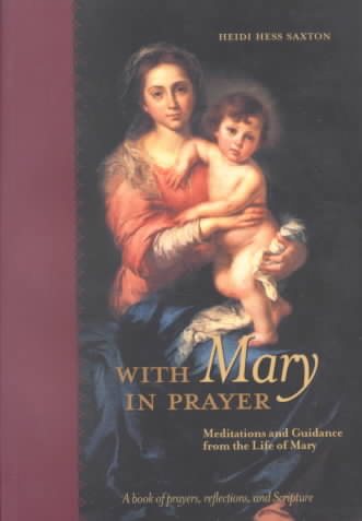 With Mary in Prayer: Meditations and Guidance from the Life of Mary cover