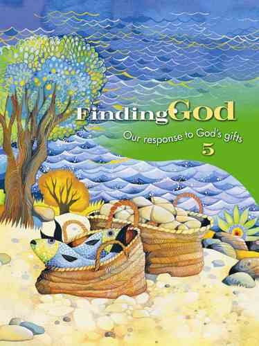 Grade 5: Parish Edition: Our Response to God's Gifts (Finding God 2005, 2007)