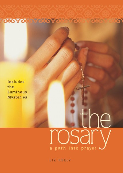 The Rosary: A Path into Prayer cover