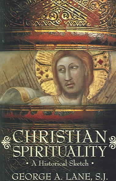 Christian Spirituality: A Historical Sketch cover
