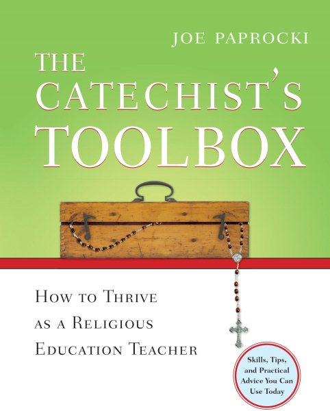 The Catechist's Toolbox: How to Thrive as a Religious Education Teacher (Toolbox Series) cover