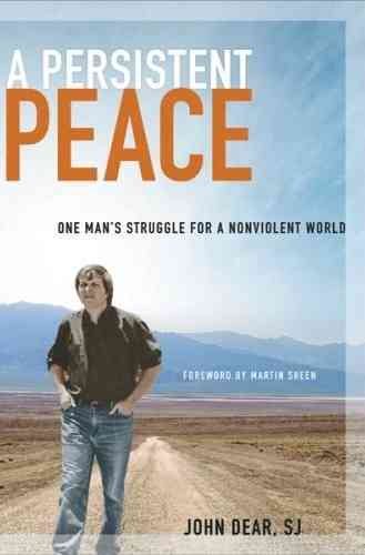 A Persistent Peace: One Man's Struggle for a Nonviolent World cover
