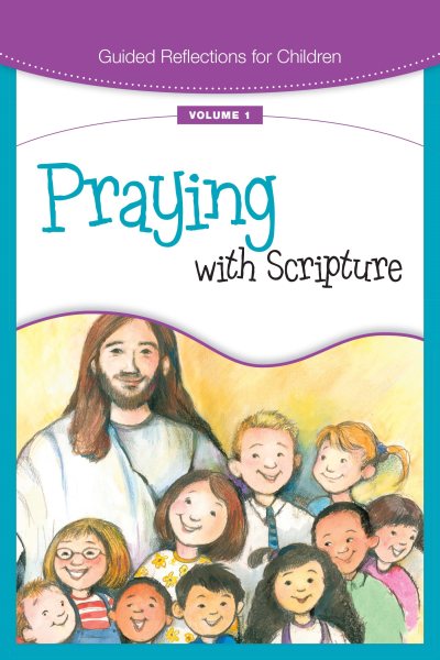 Praying with Scripture (Guided Reflections for Children) cover