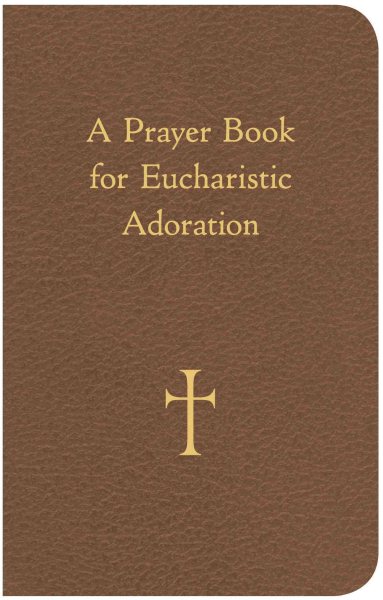 A Prayer Book for Eucharistic Adoration cover