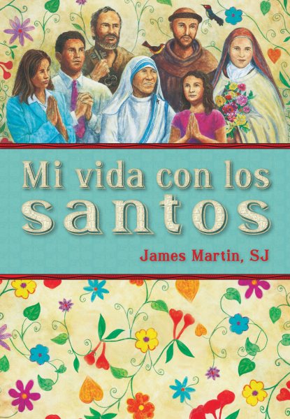 Mi vida con los santos (Spanish Edition) cover