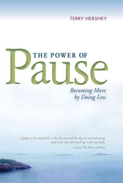 The Power of Pause: Becoming More by Doing Less cover