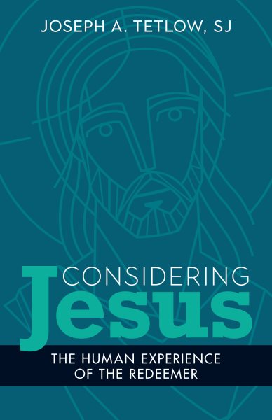 Considering Jesus: The Human Experience of the Redeemer cover