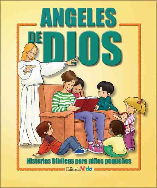 Ángeles de Dios: Los amigos de Dios que cuidan de ti (Spanish Edition) cover