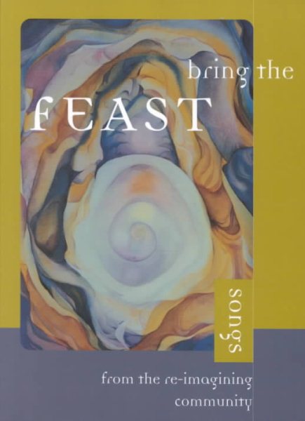 Bring the Feast: Songs from the Re-Imagining Community cover