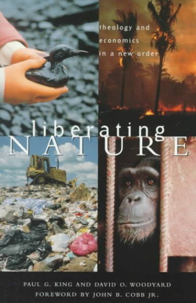 Liberating Nature: Theology and Economics in a New Order cover