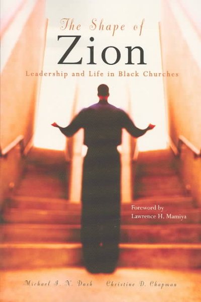 The Shape of Zion: Leadership and Life in Black Churches cover