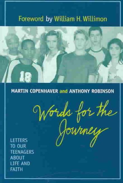 Words for the Journey: Letters to Our Teenagers About Life and Faith