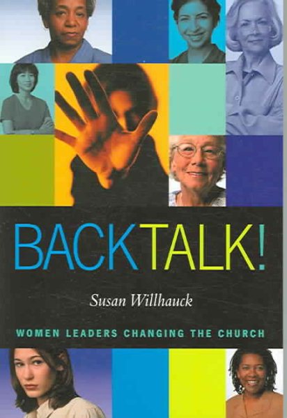 Back Talk!: Women Leaders Changing the Church cover
