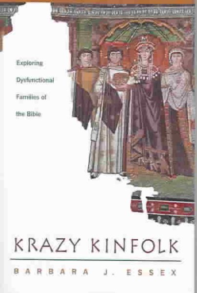 Krazy Kinfolk: Exploring Dysfunctional Families of the Bible cover