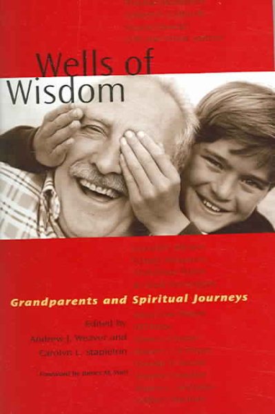 Wells Of Wisdom: Grandparents And Spiritual Journeys cover
