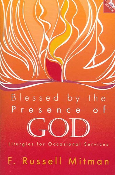 Blessed by the Presence of God: Liturgies for Occasional Services cover