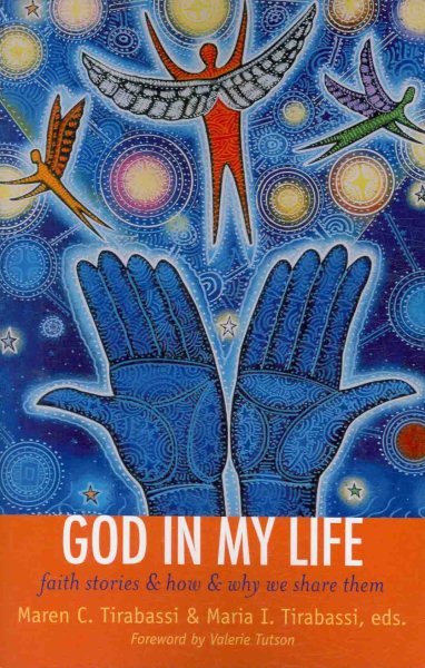 God In My Life: Faith Stories and How and Why We Share Them cover