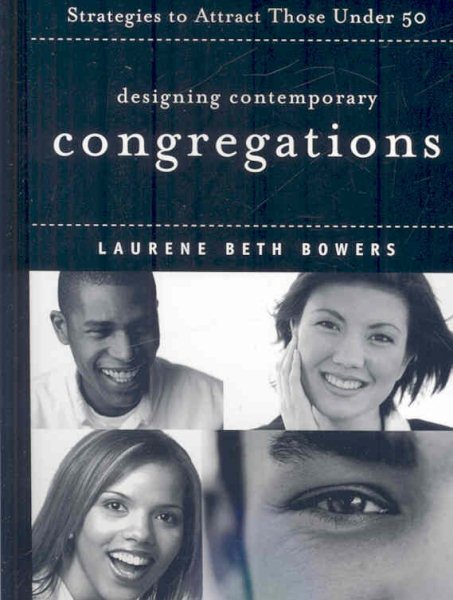 Designing Contemporary Congregations: Strategies to Attract Those Under Fifty cover
