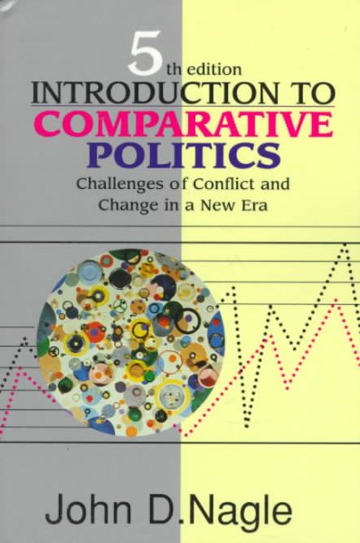 Introduction to Comparative Politics: Challenges of Conflict and Change in a New Era cover