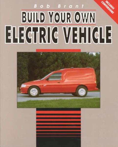 Build Your Own Electric Vehicle cover