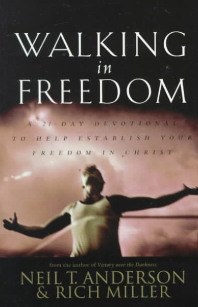 Walking in Freedom A 21 Day Devotional To Help Establish Your Freedom In Christ: A 21-Day Devotional to Help Establish Your Freedom in Christ cover