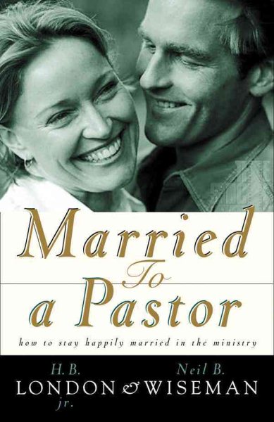Married to a Pastor: How to Stay Happily Married in the Ministry cover