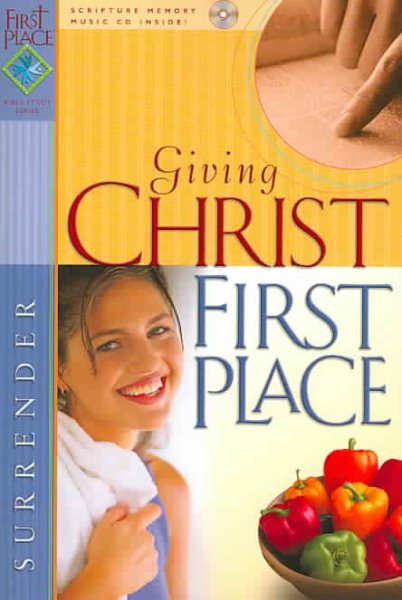 Giving Christ First Place (First Place Bible Study) cover