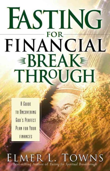 Fasting for Financial Breakthrough: A Guide to Uncovering God's Perfect Plan for Your Finances cover