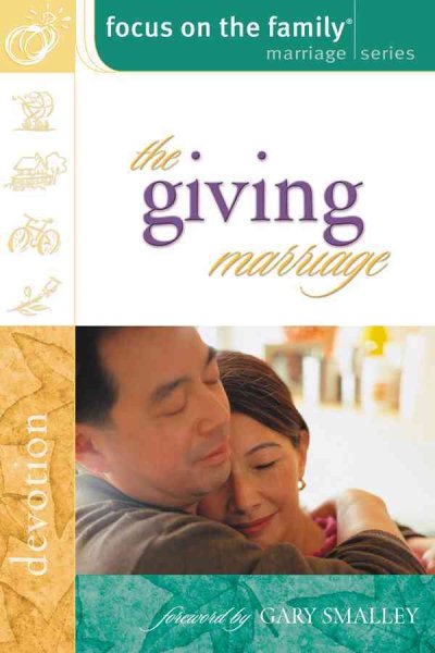 The Giving Marriage (Focus on the Family Marriage Series) cover