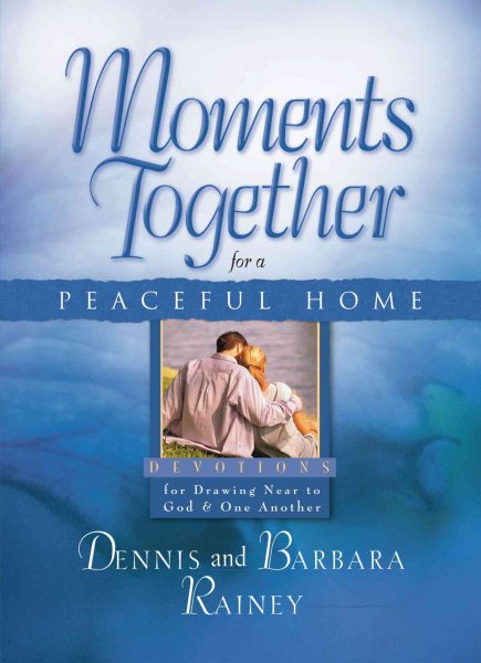 Moments Together for a Peaceful Home: Devotions for Drawing Near to God & One Another cover