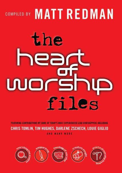 The Heart of Worship Files (The Worship Series) cover