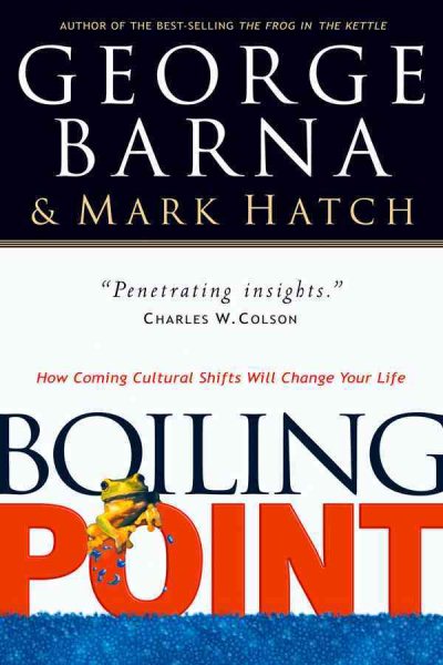 Boiling Point: How Coming Cultural Shifts Will Change Your Life cover