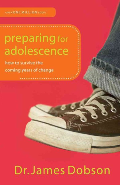 Preparing for Adolescence: How to Survive the Coming Years of Change cover