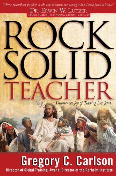 Rock Solid Teacher: Discover the Joy of Teaching Like Jesus cover