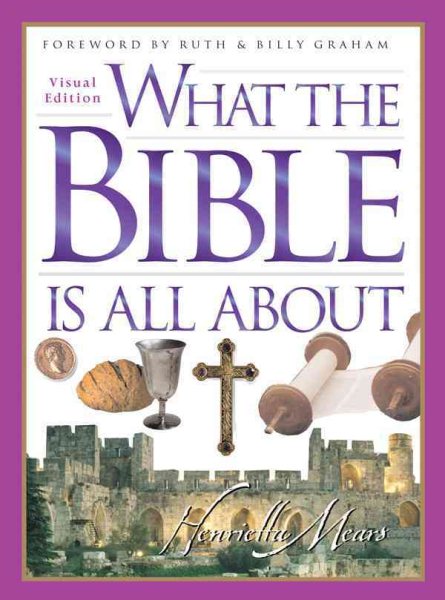 What the Bible Is All About cover