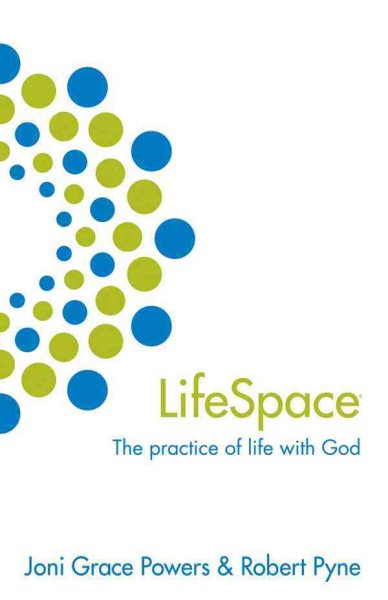 Lifespace: The Practice of Life With God cover