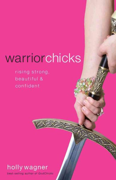 Warrior Chicks: Rising Strong, Beautiful and Confident cover