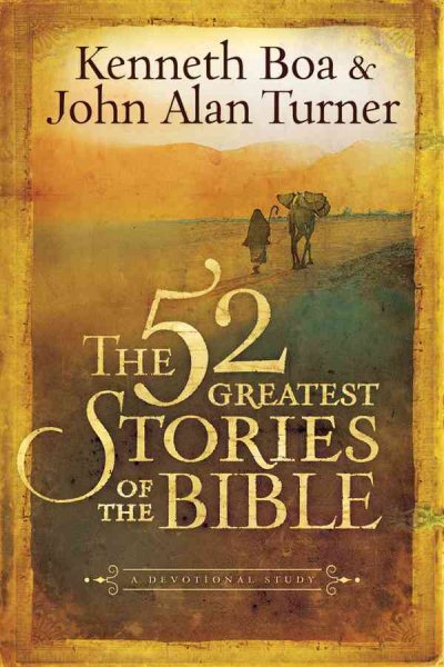 The 52 Greatest Stories of the Bible: A Devotional Study cover